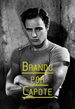Marlon Brando por Truman Capote
