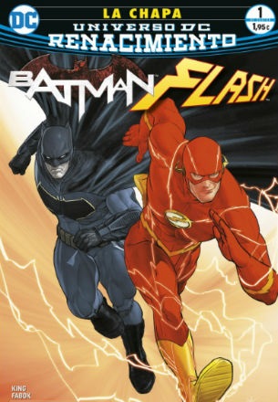Renacimiento: Batman y Flash: La chapa